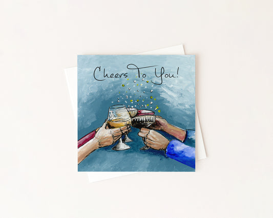 Cheers To You Card